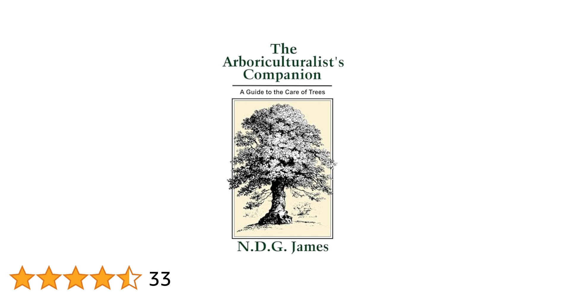 【中古】 The Arboriculturalist’s Companion: A Guide to the Care of Trees / N. D. G. James The Arboriculturalist's Companion: A Guide to the Care of